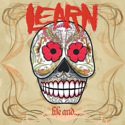 Learn "Life and..." 7"